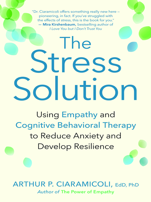 Title details for The Stress Solution by Arthur P. Ciaramicoli, EdD, PhD - Available